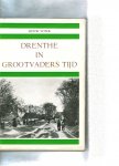 Vonk, Henk. - Drenthe in Grootvaders Tijd.