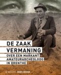 Wijnand van der Sanden ; Anja Schuring - De zaak Vermaning