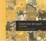 Brink, Cors en Volkers, John - Coach voor de coach -25 jaar NFWS