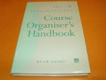 Schroder, R.E. - The International Course Organizer`s Handbook. Schroder, R.E. - The International Course Organizer`s Handbook.