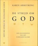 Armstrong, Karen - De Strijd om God: Een geschiedenis van het fundamentalisme