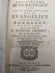 Crasset, P. Joannes - Christelyke Bemerkingen Voor Alle de Dagen Van 't Jaer Met de Evangelien Van Alle de Zondagen (4 delen compleet)