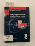 König, Wilfried und Fritz Klocke: - Fertigungsverfahren 1: Drehen, Fräsen, Bohren