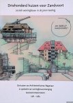 Teunissen, Maurice - Driehonderd huizen voor Zandvoort: sociale woningbouw in de jaren tachtig. De huizen van Architectenbureau Wagenaar in opdracht van woningbouwvereniging Eendracht Maakt Macht