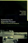 Hoogma, Remco, Kemp, Rene, Schot, Johan, Truffer, Bernhard - EXPERIMENTING FOR SUSTAINABLE TRANSPORT - The Approach of Strategic Niche Management