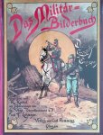 Knötel, R. (Gezeichnet von) & H. Vogt & F. Lohmeyer (mit Schilderungen von) - Das Militär-Bilderbuch: die Armeen Europas