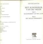 Hartog, de Jan .. Vertaling Dolf Koning m.m.v. Theun de Vries Omslag Rien Poortvliet - Het Koninkrijk van de Vrede Deel 1 De kinderen van het licht  Deel 2 Het heilig experiment  in een band
