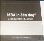 Ben Tiggelaar - Management classics  -   MBA in één dag - Management Classics
