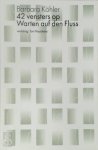 Barbara Köhler - 42 vensters op Warten auf den Fluss