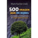 Mark Fackler - 500 Vragen Over De Bijbel