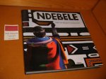 Margaret Courtney-Clarke (foto`s en tekst) - Ndebele. De kunst van een Afrikaanse stam