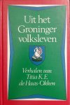 Haas Okken, Tj.W.R. de Haan - Uit het groninger volksleven