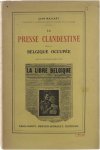 Jean Massart - La Presse Clandestine dans la Belgique Occupée