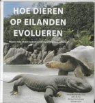 Geer, Alexandra van der, John de Vos, Michael Dermitzakis, George Lyras - Hoe dieren op eilanden evolueren. Mallorca, Ibiza, Kreta, Sardinië, Sicilië, Madagaskar, Malta