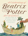 Beatrix Potter 10307 - A Celebration of Beatrix Potter Art and Letters by More Than 30 of Today's Favorite Children's Book Illustrators