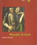 Kees Vollemans, Chabot Museum - Henk Chabot: Moeder & kind schilderijen en tekeningen