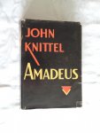 Knittel,John - Amadeus. Een wereld in wording