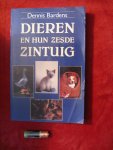 Bardens, Dennis - Dieren en hun zesde zintuig / druk 1