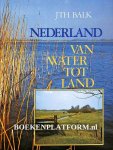 Balk, J.Th. - Nederland van Water tot Land