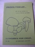 Zijp, PW - Paddestoelen, een les voor kleuters en 1e en 2de klas basisschool (serie Lesinformatie voor scholen) Zijp, PW - Paddestoelen, een les voor kleuters en 1e en 2de klas basisschool (serie Lesinformatie voor scholen)
