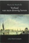 M. de Neufville - Verhaal van myn droevig leeven editie Tony Lindijer