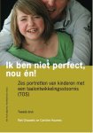 Riet Grauwels, Caroline Houmes - Ik ben niet perfect, nou en!