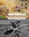 Peter Rietman, Willy Hermans - Ode aan de Achterhoekse Motorcross