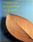 Marianne Aav et - Finnish Modern Design,Utopian Ideals and Realities 1930-1997