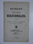 Hemkes. - Hemkes' vijf cents rekenboekjes. Munten, maten en gewichten (volgens 't nieuwe stelsel bewerkt). Derde rekenboekje.