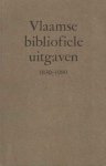 Assche, Hilda van e.a. (samenstelling) - Vlaamse Bibliofiele Uitgaven 1830 - 1980, Nederlandse Letterkunde in België. Tentoonstellingscatalogus