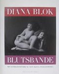 BLOK, DIANA. - Blutsbande. Mit einer Einführung von Elena Poniatowska.