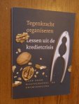 Raad voor Maatschappelijke Ontwikkeling - Tegenkracht organiseren. Lessen uit de kredietcrisis