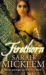 Sarah Micklem - Firethorn