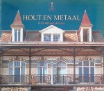 Hennaut, Eric & Marie Demanet - Hout en metaal in de Brusselse gevel 1850-1940