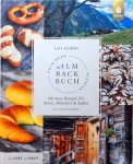 Lutz Geißler - Noch mehr Almbackbuch-Rezepte