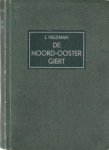 Jan  VelDman  (niet te verwaaren met J. VelTman) - DE  NOORD-OOSTER  GIERT