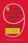 Halvorson, Heidi Grant - 9 Things Successful People Do Differently