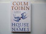 Tóibín, Colm - House of Names