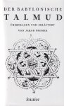  - Der babylonische Talmud. Übertragen und erläutert von Jakob Fromer
