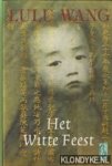 Wang, Lulu - Het witte feest