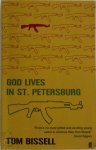 Tom Bissell 57601 - God lives in St. Petersburg : and others stories