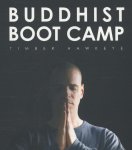 Timber Hawkeye - Buddhist Boot Camp