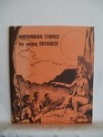 Magdalene, Sister Rose (ed.); Braithwaite, Barrington (illustrations) - Amerindian Stories for young Guyanese.
