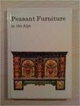 COLLESELLI, DR FRANZ - Peasant Furniture in the Alps