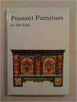 COLLESELLI, DR FRANZ - Peasant Furniture in the Alps