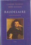 Pichois, Claude & Jean Ziegler - Baudelaire. Een biografie