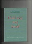 Sonnevelt, C. - Gods weg met Israel.  Zestien bijbelstudies over romeinen 9-11