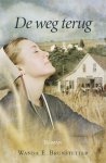 W. Brunstetter - De Weg Terug