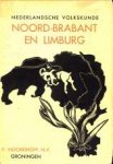 KRAMER, DIET.ET AL (BIJEENGEBRACHT) - Limburg en Noord-Brabant. Volkskundig leesboek voor de lagere scholen