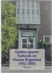 R. Feys - Gulden sporen Torhouts en Vlaams recentaat 1952-2002